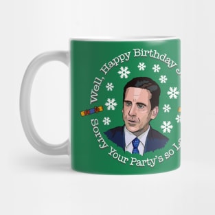 Happy Birthday Jesus. Sorry your party's so Lame Office Mug